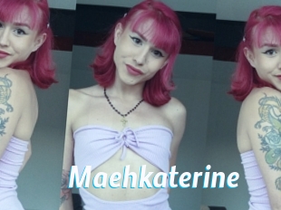 Maehkaterine