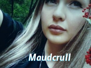 Maudcrull
