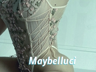Maybelluci