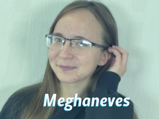 Meghaneves