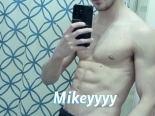 Mikeyyyy
