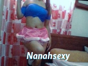 Nanahsexy