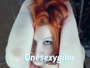 Onesexygina