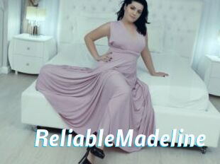 ReliableMadeline