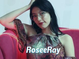 RoseeRay