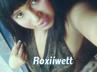 Roxiiwett