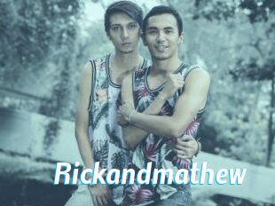 Rickandmathew