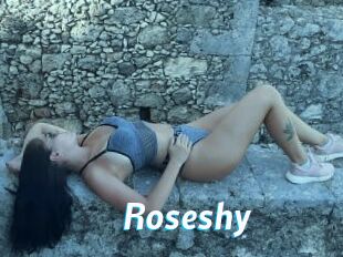 Roseshy