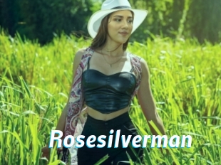Rosesilverman