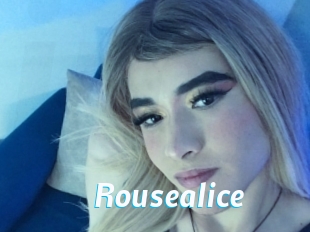 Rousealice