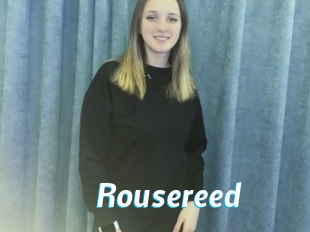 Rousereed