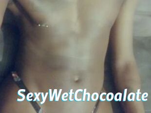 SexyWetChocoalate