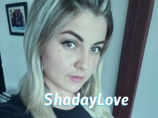 ShadayLove