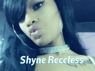 Shyne_Reccless