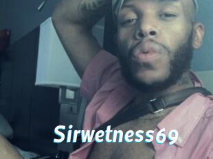 Sirwetness69