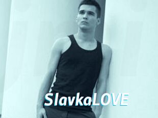 SlavkaLOVE