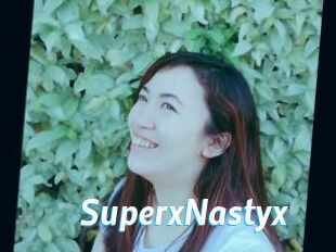 SuperxNastyx