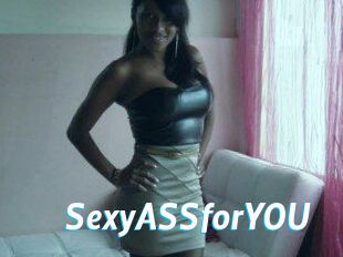 SexyASSforYOU