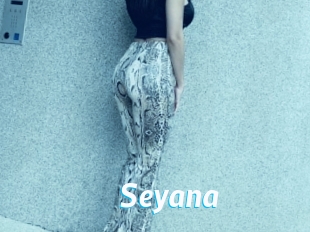 Seyana