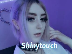 Shinytouch