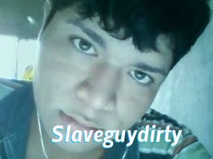 Slaveguydirty