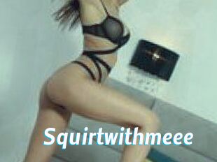 Squirtwithmeee