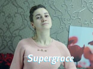 Supergrace