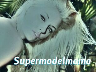 Supermodelmama