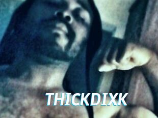 THICKDIXK