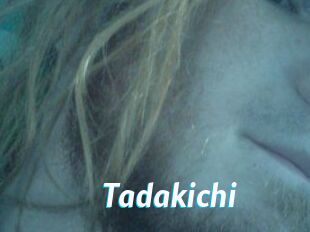 Tadakichi