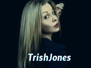 TrishJones