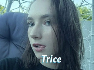 Trice