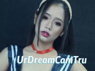 UrDreamCamTru