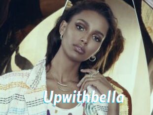 Upwithbella