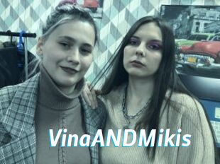 VinaANDMikis