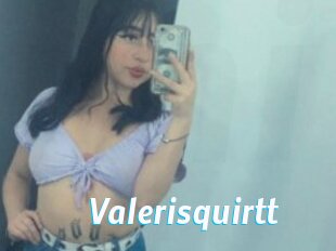 Valerisquirtt