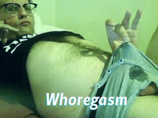 Whoregasm
